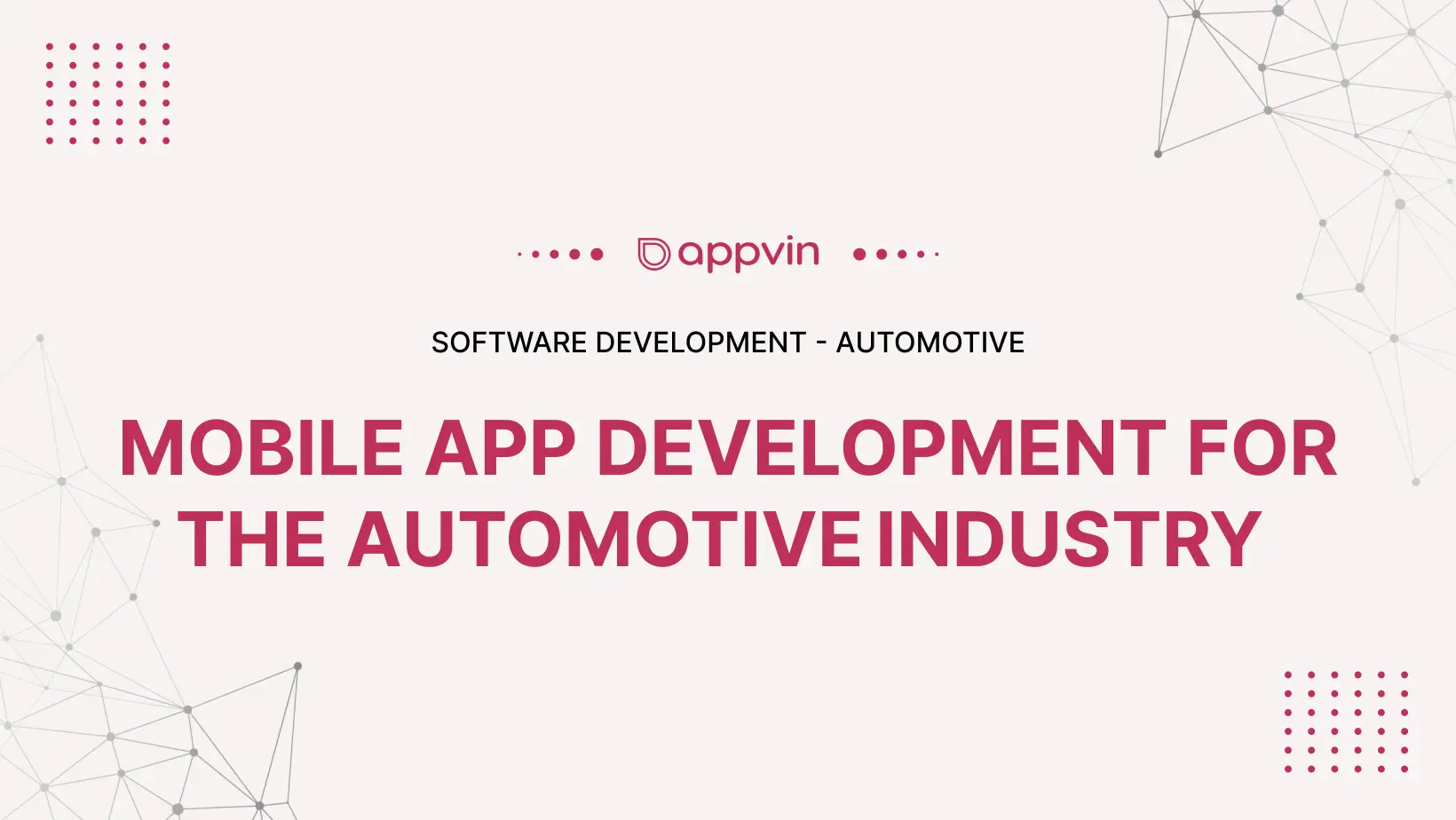 Mobile App Development for the Automotive Industry